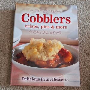 Cobblers, Crisps, Pies & More Cookbook